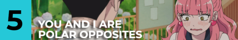 正反対な君と僕_Anime Corner